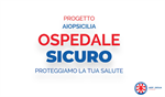 Progetto Ospedale sicuro. Proteggiamo la tua salute