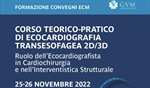 GVM: Corso teorico pratico di Ecocardiografia transesofagea 2d/3d